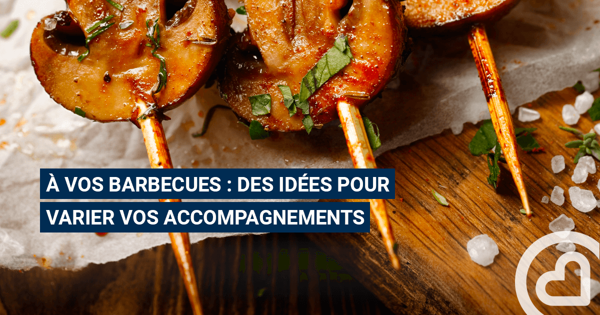 À vos barbecues des idées pour varier vos Familiprix