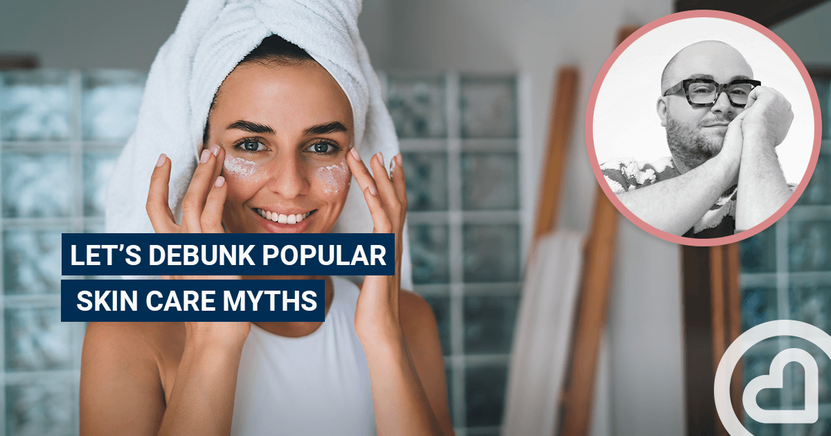 Let’s debunk popular skin care myths – – Familiprix
