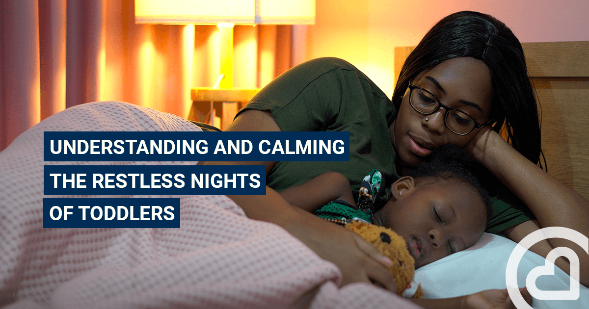 Understanding and calming the restless nights of toddlers Familiprix